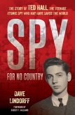 Spy for No Country (eBook, ePUB) Spy for No Country (eBook, ePUB)