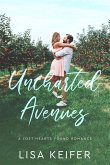 Uncharted Avenues (A Lost Hearts Found Romance, #4) (eBook, ePUB)