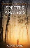 Specter Analysis (Oleander's Irregulars, #3) (eBook, ePUB) Specter Analysis (Oleander's Irregulars, #3) (eBook, ePUB)