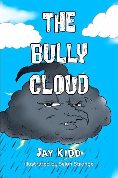 The Bully Cloud (eBook, ePUB) - Kidd, Jay; Strange, Jr