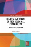 The Social Context of Technological Experiences