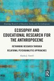Ecosophy and Educational Research for the Anthropocene
