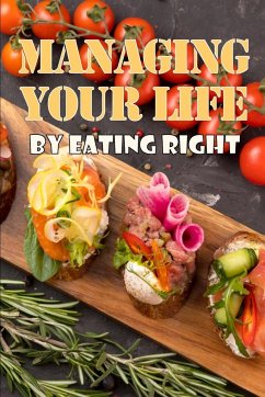 Managing Your Life by Eating Right - Morton, Craig