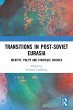 Transitions in Post-Soviet Eurasia - Bild 1
