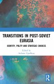 Transitions in Post-Soviet Eurasia