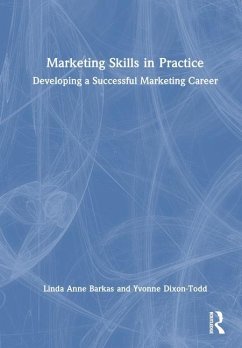 Marketing Skills in Practice - Barkas, Linda Anne; Dixon-Todd, Yvonne