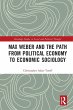 Max Weber and the Path from Political... - Bild 1