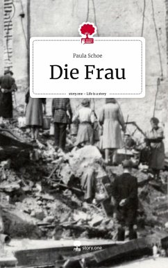 Die Frau. Life is a Story - story.one - Schoe, Paula