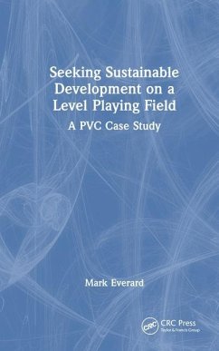 Seeking Sustainable Development on a Level Playing Field - Everard, Mark