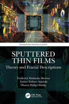 Sputtered Thin Films - Mwema, Frederick Madaraka; Akinlabi, Esther Titilayo; Oladijo, Oluseyi Philip