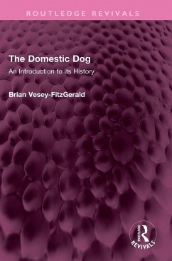 The Domestic Dog - Vesey-Fitzgerald, Brian