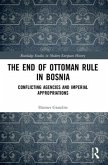 The End of Ottoman Rule in Bosnia