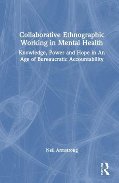 Collaborative Ethnographic Working in Mental Health - Armstrong, Neil