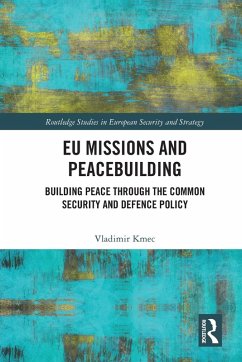 EU Missions and Peacebuilding - Kmec, Vladimir