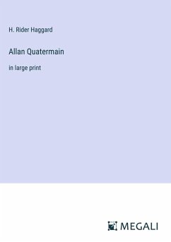 Allan Quatermain - Haggard, H. Rider