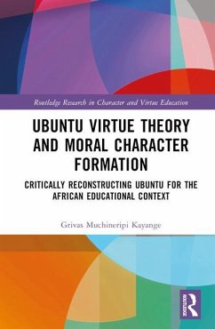 Ubuntu Virtue Theory and Moral Character Formation - Muchineripi Kayange, Grivas