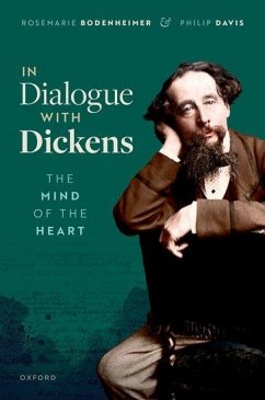 In Dialogue with Dickens - Bodenheimer, Rosemarie (Professor Emerita of English, Boston College; Davis, Philip (Emeritus Professor of Literature and Psychology, Univ