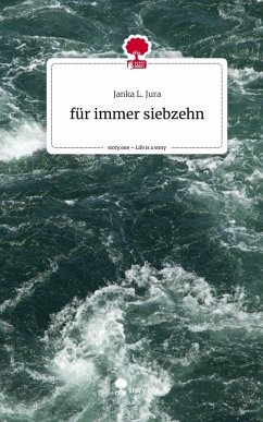 Cover für immer siebzehn. Life is a Story - story.one