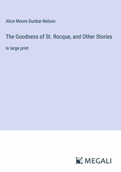 Cover The Goodness of St. Rocque, and Other Stories
