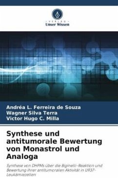 Synthese und antitumorale Bewertung von Monastrol und Analoga - Souza, Andréa L. Ferreira de;Silva Terra, Wagner;C. Milla, Victor Hugo