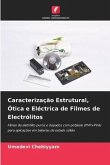Caracterização Estrutural, Ótica e Eléctrica de Filmes de Electrólitos