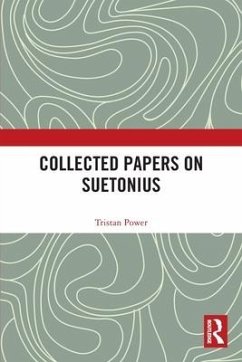 Collected Papers on Suetonius - Power, Tristan
