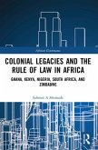 Colonial Legacies and the Rule of Law in Africa