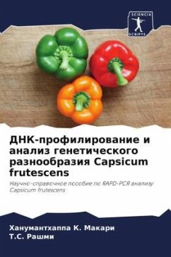 DNK-profilirowanie i analiz geneticheskogo raznoobraziq Capsicum frutescens - Makari, Hanumanthappa K.;Rashmi, T.S.