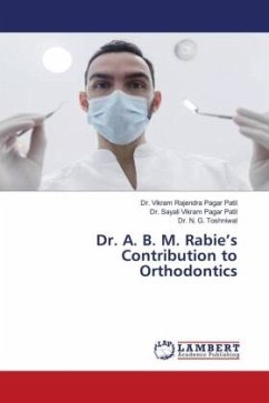 Dr. A. B. M. Rabie¿s Contribution to Orthodontics - Pagar Patil, Dr. Vikram Rajendra;Pagar Patil, Dr. Sayali Vikram;Toshniwal, Dr. N. G.