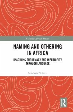 Naming and Othering in Africa - Ndlovu, Sambulo