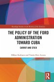 The Policy of the Ford Administration Toward Cuba