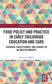 Food Policy and Practice in Early Childhood Education and Care