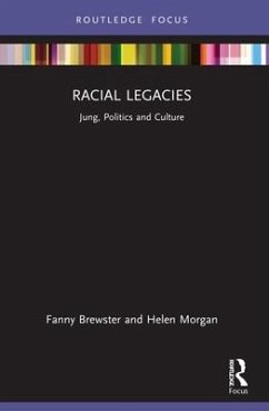 Racial Legacies - Brewster, Fanny (Pacifica Graduate Institute, USA); Morgan, Helen