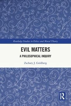 Evil Matters - Goldberg, Zachary J