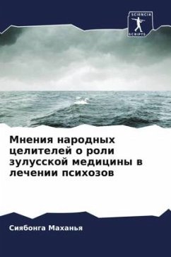 Mneniq narodnyh celitelej o roli zulusskoj mediciny w lechenii psihozow Cover Mneniq narodnyh celitelej o roli zulusskoj mediciny w lechenii psihozow