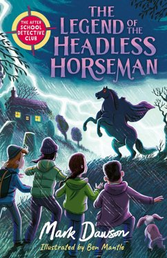 The After School Detective Club: The Legend of the Headless Horseman - Dawson, Mark