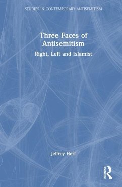 Three Faces of Antisemitism - Herf, Jeffrey (University of Maryland, USA)