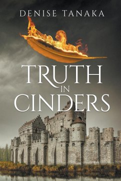 Truth in Cinders - Tanaka, Denise