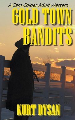 Gold Town Bandits - Dysan, Kurt