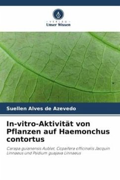In-vitro-Aktivität von Pflanzen auf Haemonchus contortus - Alves de Azevedo, Suellen