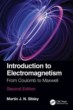 Introduction to Electromagnetism - Sibley, Martin J N (University of Huddersfield, West Yorkshire, Unit