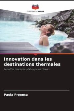 Innovation dans les destinations thermales - Proença, Paula