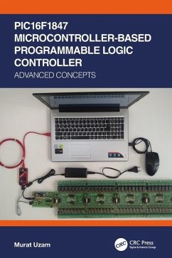 PIC16F1847 Microcontroller-Based Programmable Logic Controller - Uzam, Murat