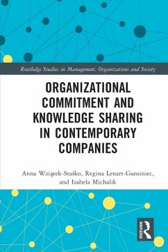 Organizational Commitment and Knowledge Sharing in Contemporary Companies - Wzi&; Lenart-Gansiniec, Regina; Michalik, Izabela