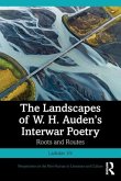 The Landscapes of W. H. Auden's Interwar Poetry