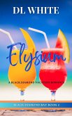 Elysium: A Black Diamond Vacation Romance (Black Diamond Romance, #2) (eBook, ePUB)