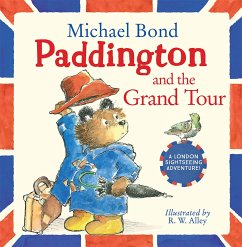 Paddington and the Grand Tour - Bond, Michael
