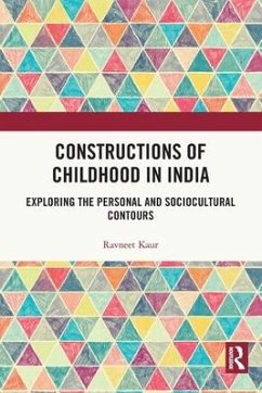 Constructions of Childhood in India - Kaur, Ravneet