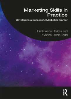 Marketing Skills in Practice - Barkas, Linda Anne; Dixon-Todd, Yvonne