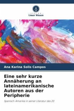 Eine sehr kurze Annäherung an lateinamerikanische Autoren aus der Peripherie - Solis Campos, Ana Karina
